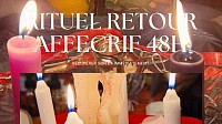 Retour affectif rapide, Envoûtement d'amour rapide, Rituel de retour affectif rapide, Rituel gratuit de retour affectif, le retour affectif en 72h